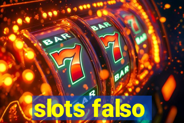 slots falso